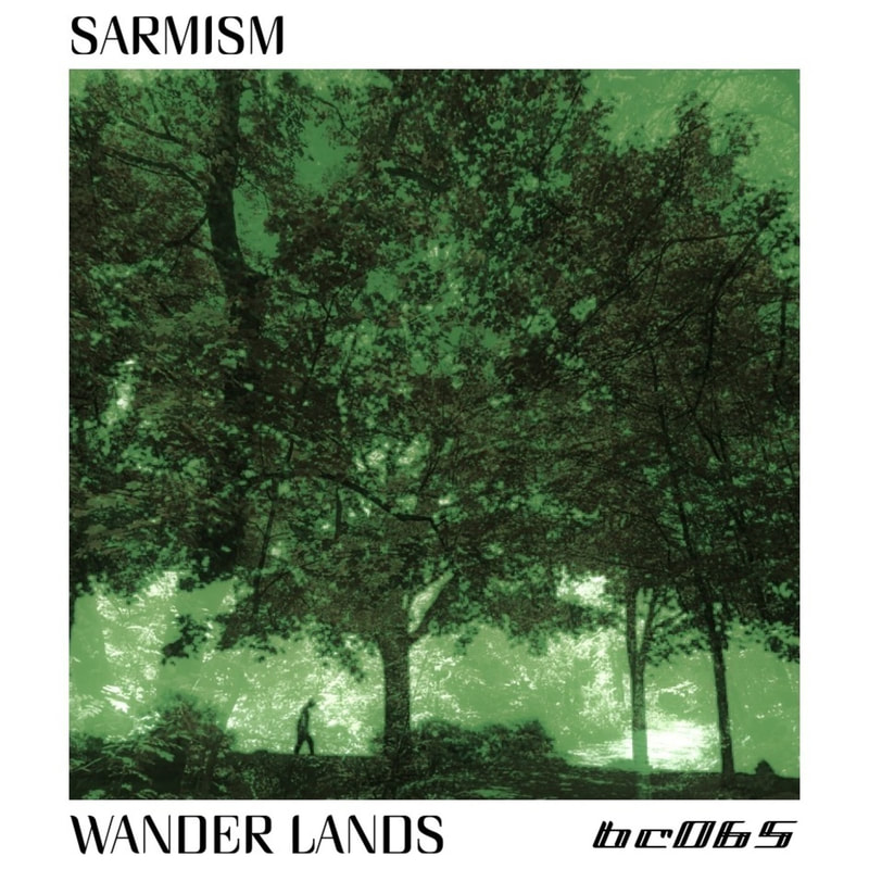 Sarmism - Wander Land - Bricolage Records | The Electro Review