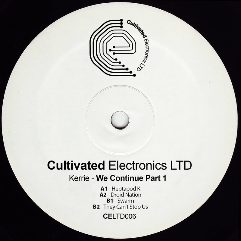 Kerrie - We Continue Part 1 - Cultivated Electronics Records | The Electro Review