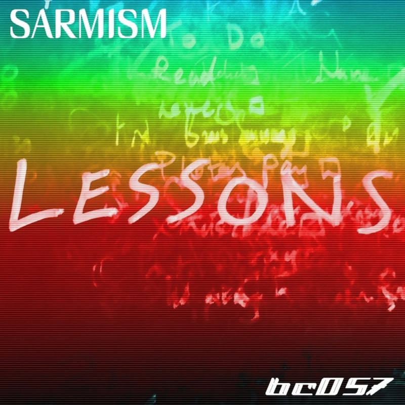 SARMISM – LESSONS - BRICOLAGE RECORDS | THE ELECTRO REVIEW